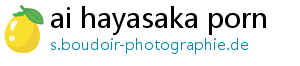 ai hayasaka porn