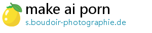 make ai porn