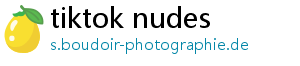 tiktok nudes